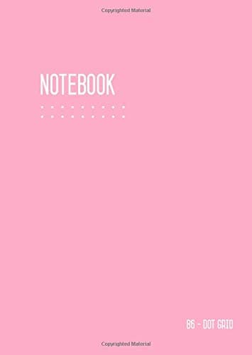 Dot Grid Notebook B6: Journal Notebook Light Pink for Writing and Drawing, Traveler, Small, Softcover, Dotted Matrix, Numbered Pages, No Bleed (B6 Calligraphy Dot Grid Journals) Paperback – 25 April 2018