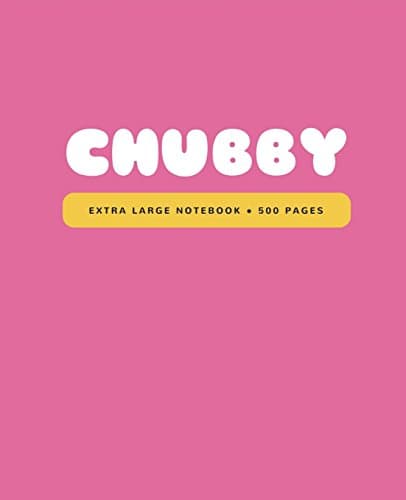 Chubby: Extra Large Notebook, 500 Lined Pages: Big All-Purpose Notebook, Journal, Diary (7.5 x 9.25 in.): Volume 9 (Big Notebooks)