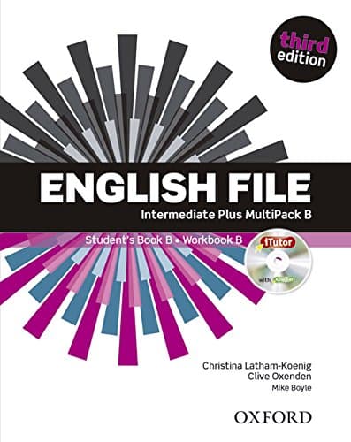 English File third edition: Intermediate Plus: MultiPACK B: The best way to get your students talking