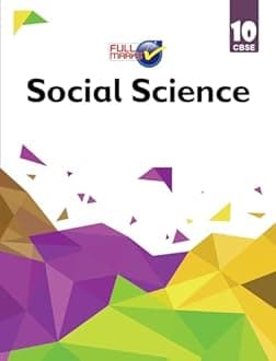 Social Science Class 10 CBSE - by Full Mark Team (2024-25 Examination)