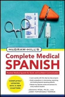 McGraw-Hill's Complete Medical Spanish, Second Edition Paperback – 1 May 2010
