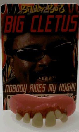 Billy Bob Big Cletus Teeth