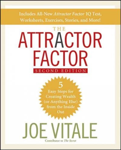 The Attractor Factor 5 Easy Steps For Creating Wealth (Or Anything Else) From The Inside Out The Attractor Factor