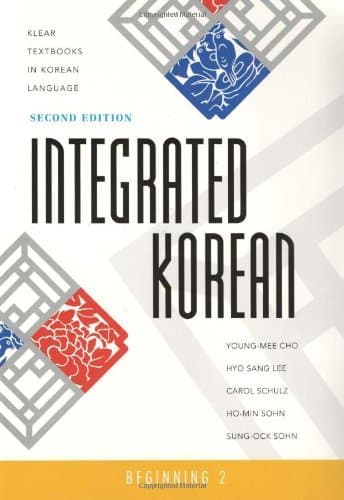 Integrated Korean: Beginning 2, 2nd (second) Edition (KLEAR Textbooks in Korean Language)