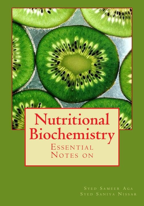 Nutritional Biochemistry: Essentials Notes on Nutritional Biochemistry