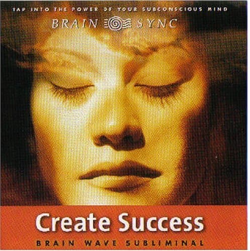 Create Success Brain Sync Subliminal Audio CD – October 1, 2005