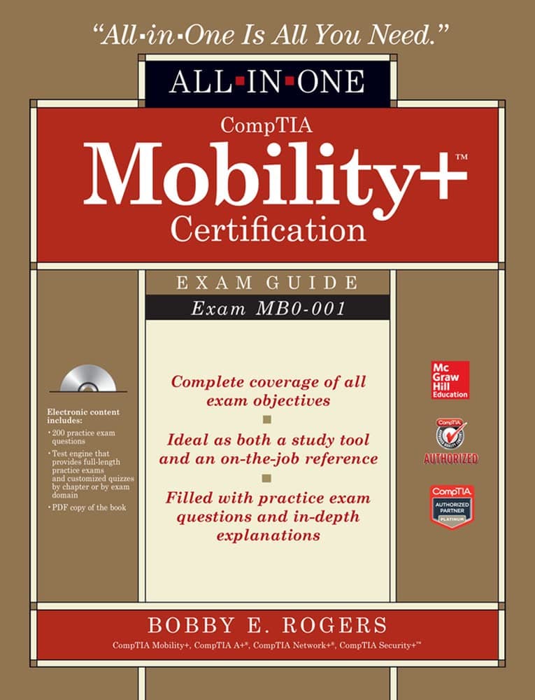 CompTIA Mobility+ Certification All-in-One Exam Guide (Exam MB0-001) 1st Edition