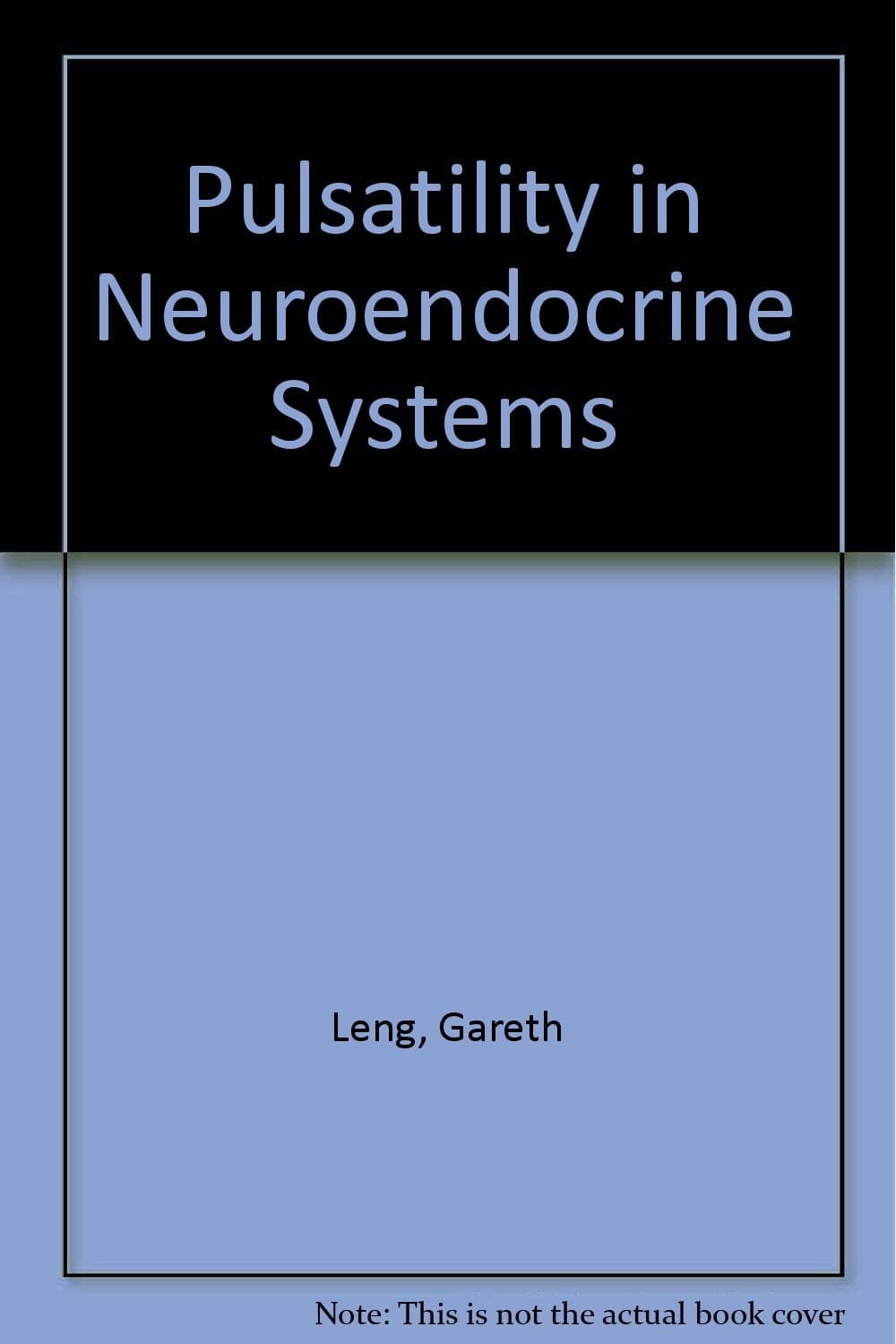 Pulsatility in Neuroendocrine Systems