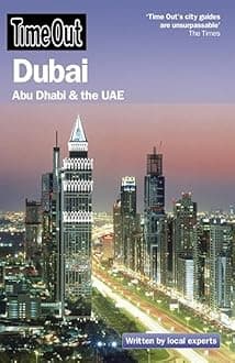 Time Out Dubai: Abu Dhabi and the UAE (Time Out Guides)