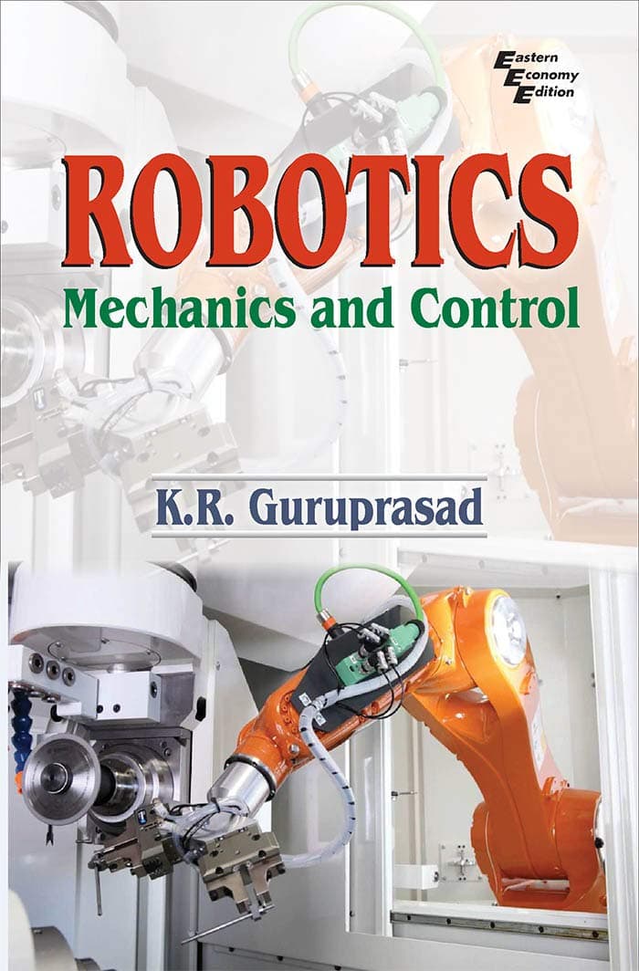 ROBOTICS : MECHANICS AND CONTROL
