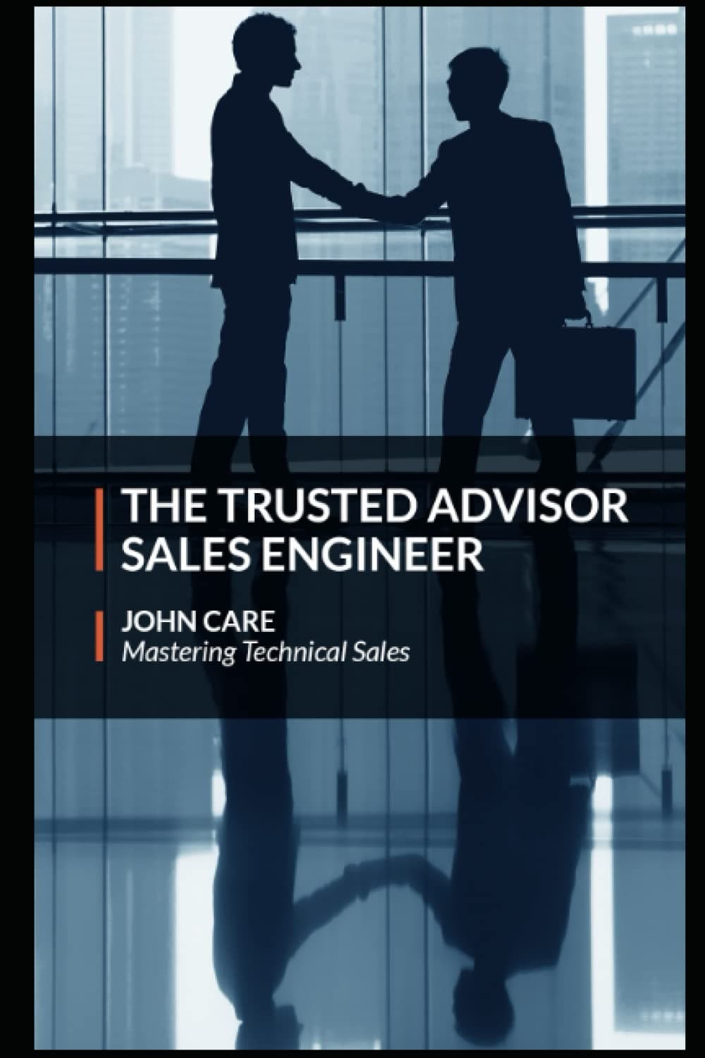 Independently Published The Trusted Advisor Sales Engineer