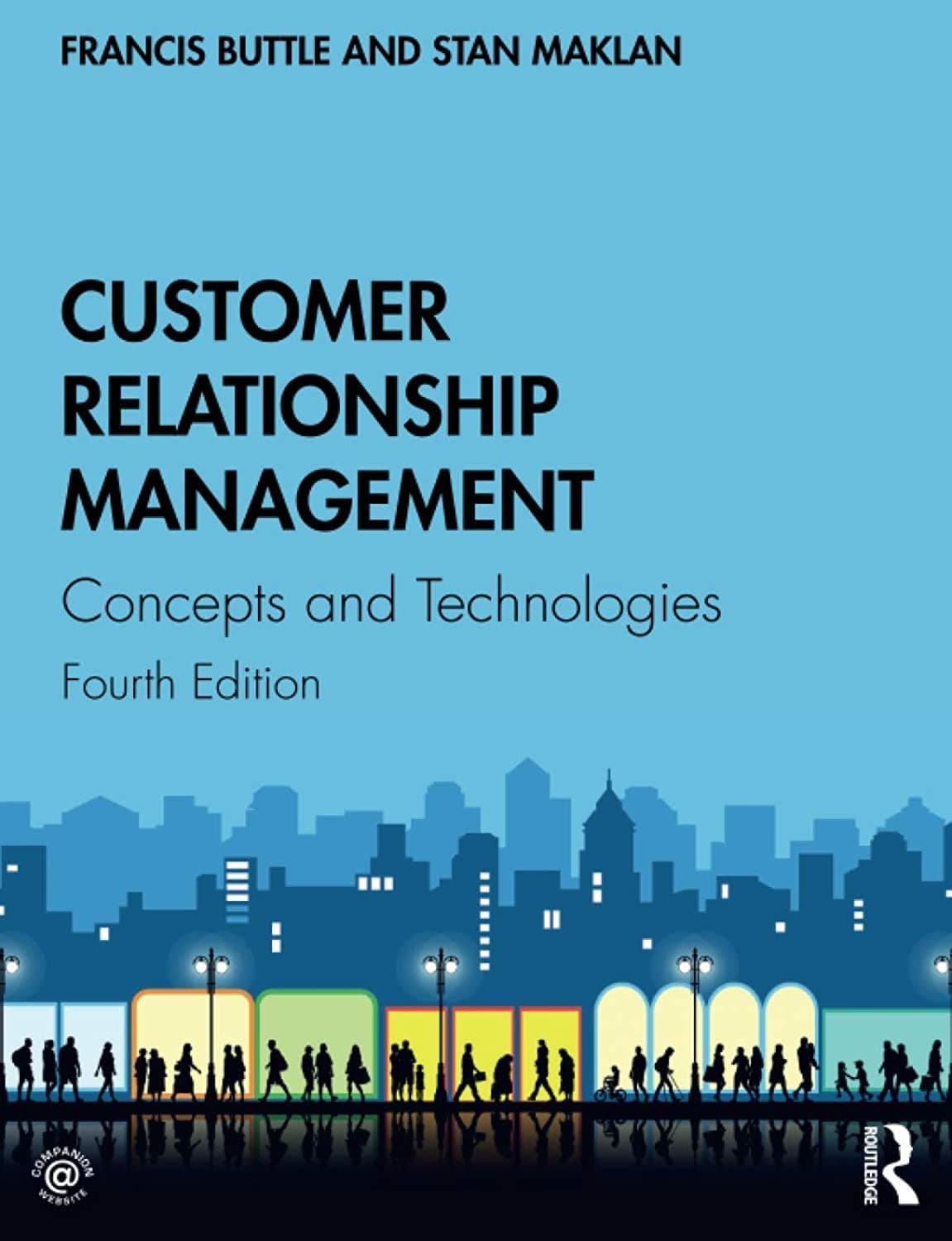 Customer Relationship Management: Concepts and Technologies