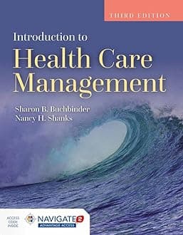 Introduction to Health Care Management: .