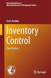 Inventory Control (International Series in Operations Research & Management Science, 225) 3rd ed. 2015 Edition