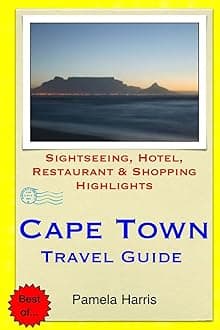 Cape Town Travel Guide: Sightseeing, Hotel, Restaurant & Shopping Highlights Paperback – Big Book, 20 November 2014