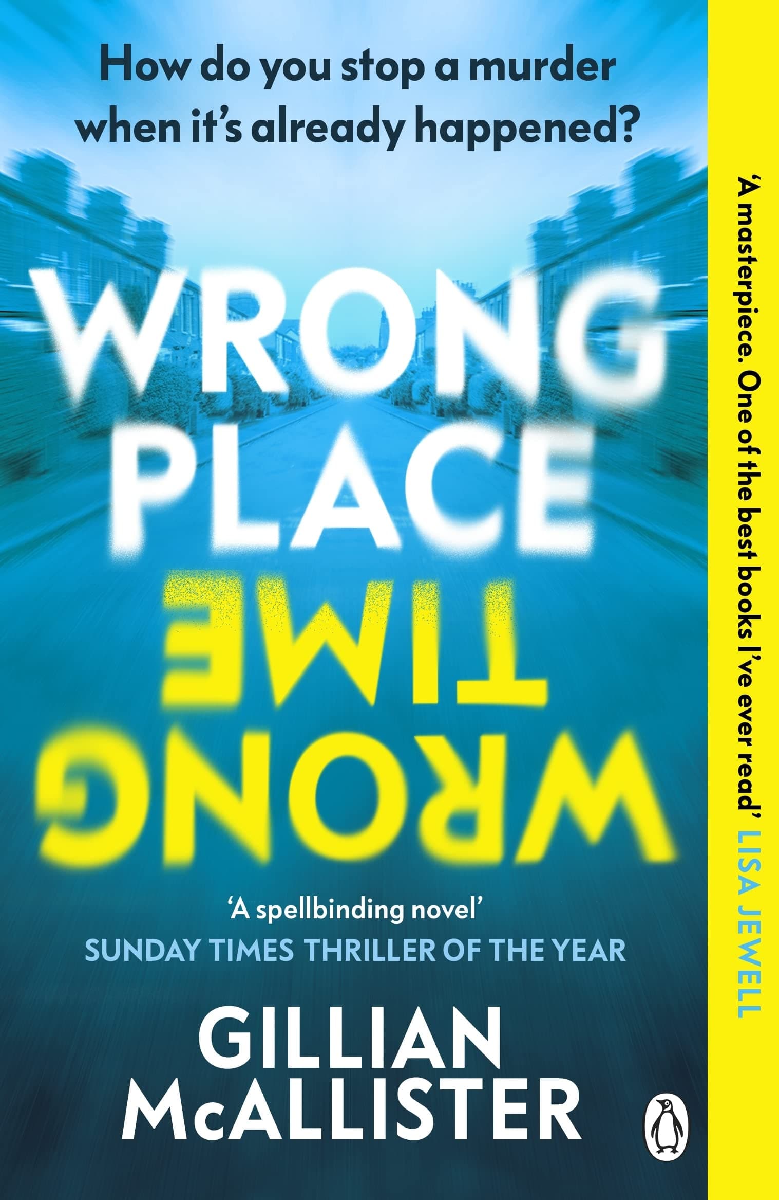 Wrong Place Wrong Time: How do you stop a murder when it’s already happened? ...