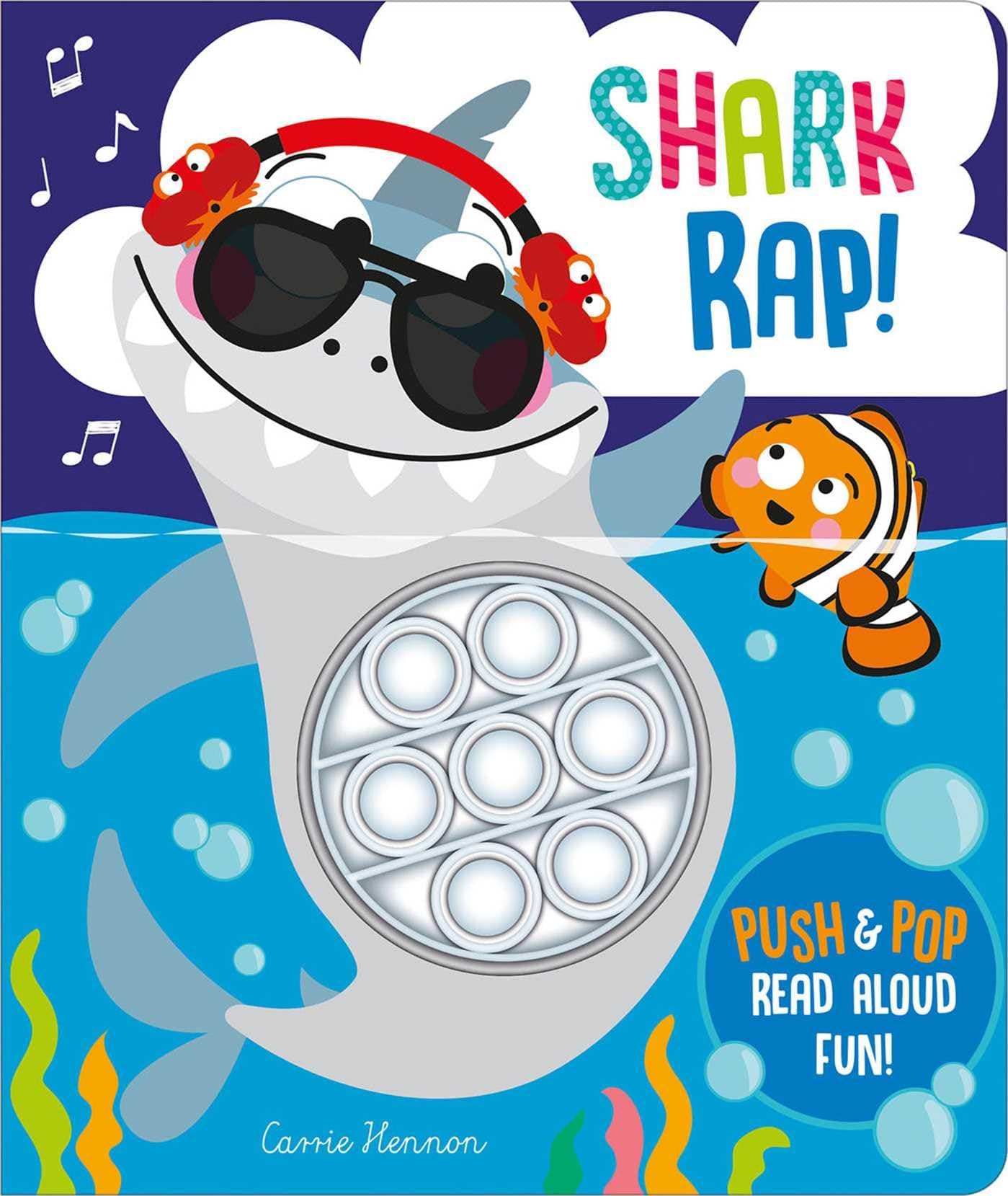 Push Pop Bubble: Shark Rap! (Push Pop Bubble Books)
