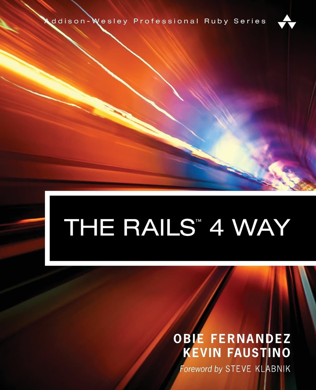 The Rails 4 Way (Addison-Wesley Professional Ruby) 3rd Edition