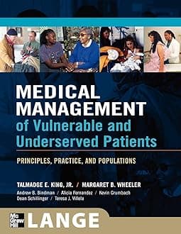 Medical Management of Vulnerable & Underserved Patients: Principles, Practice, Population