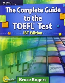 The Complete Guide to the TOEFL Test: iBT Edition