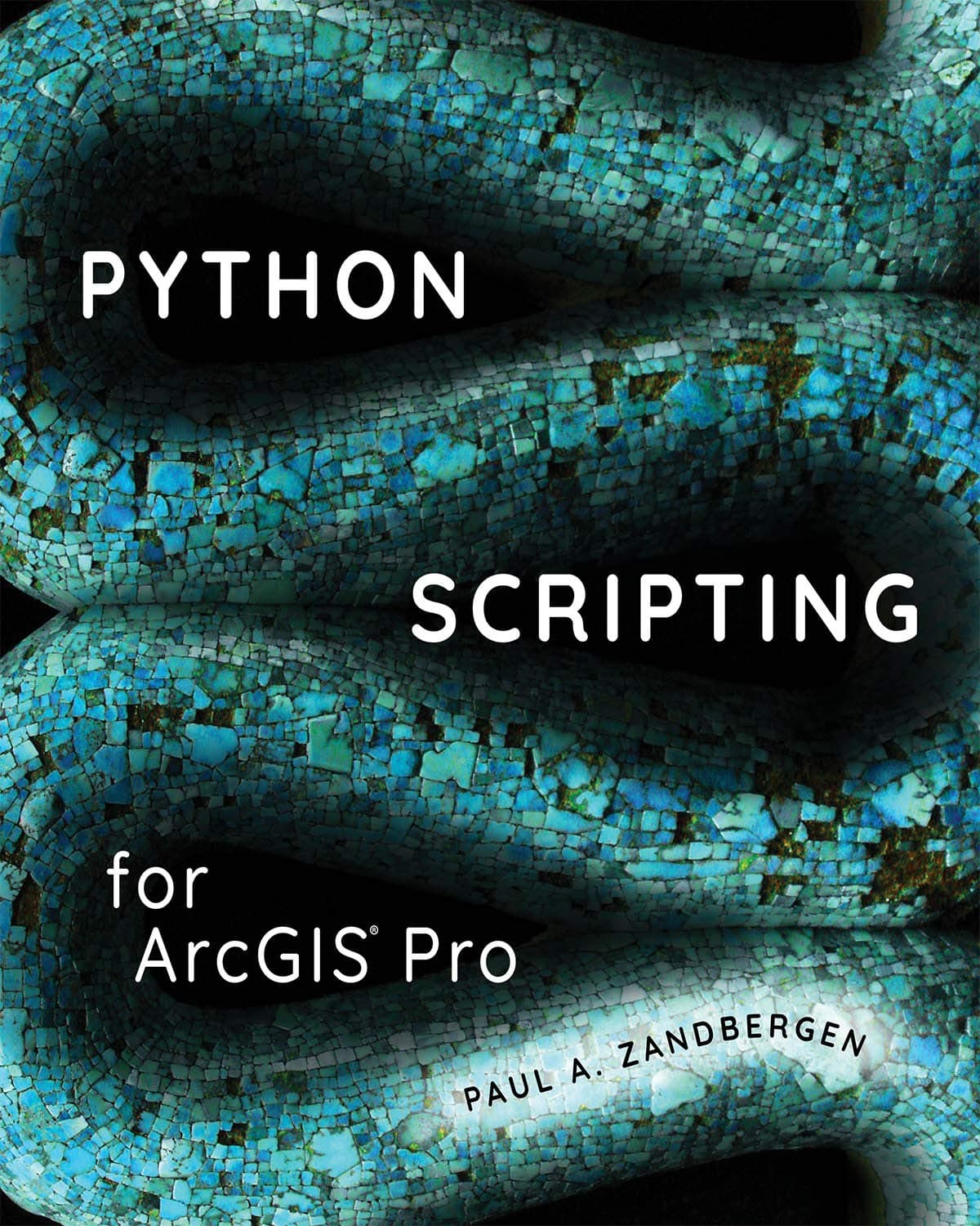 Esri Press Python Scripting for ArcGIS Pro