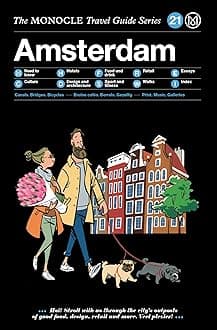 Amsterdam: The Monocle Travel Guide Series Hardcover – 30 May 2017