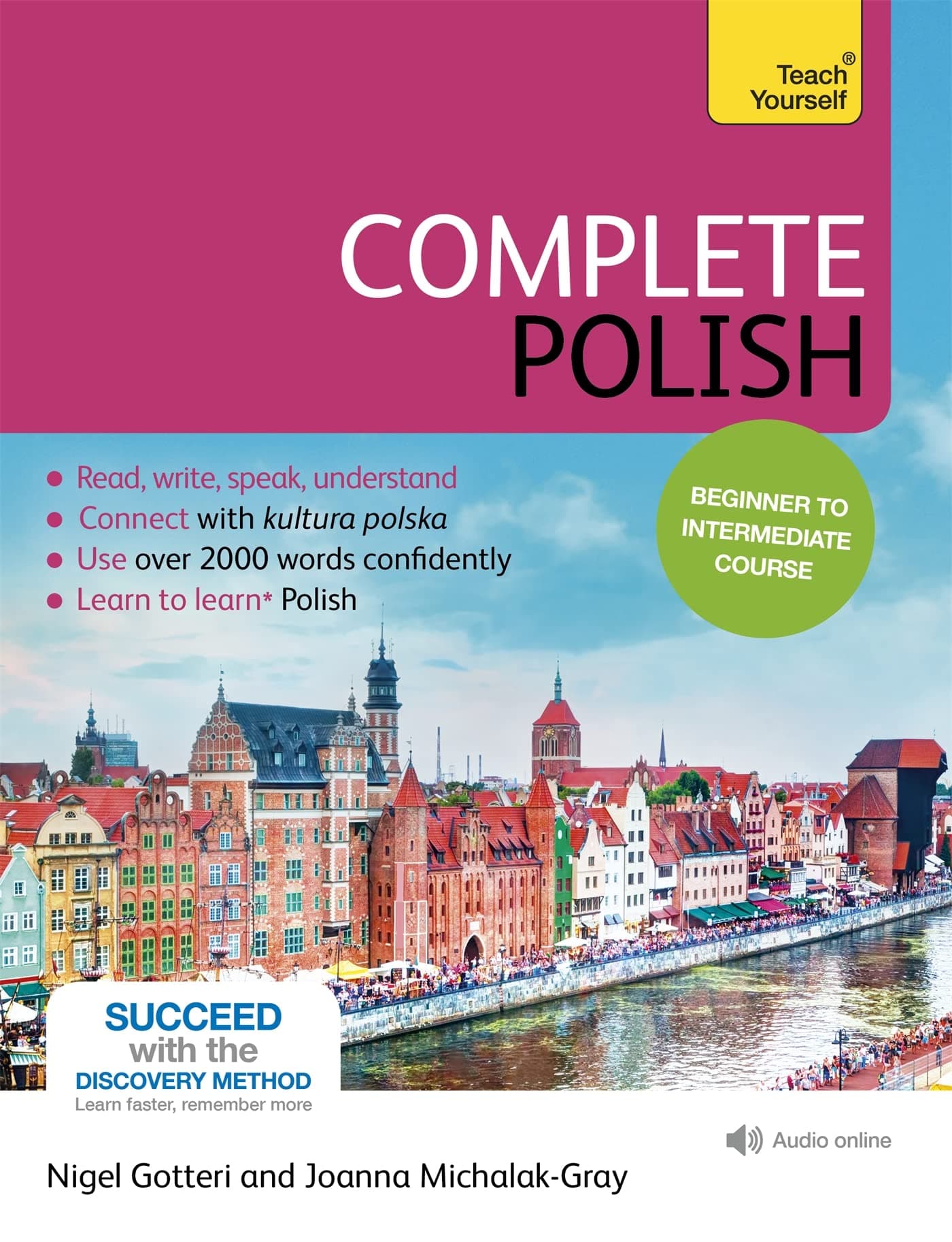 Complete Polish Beginner to Intermediate Course: Learn to read, write, speak and understand a new language (Teach Yourself Complete Courses)