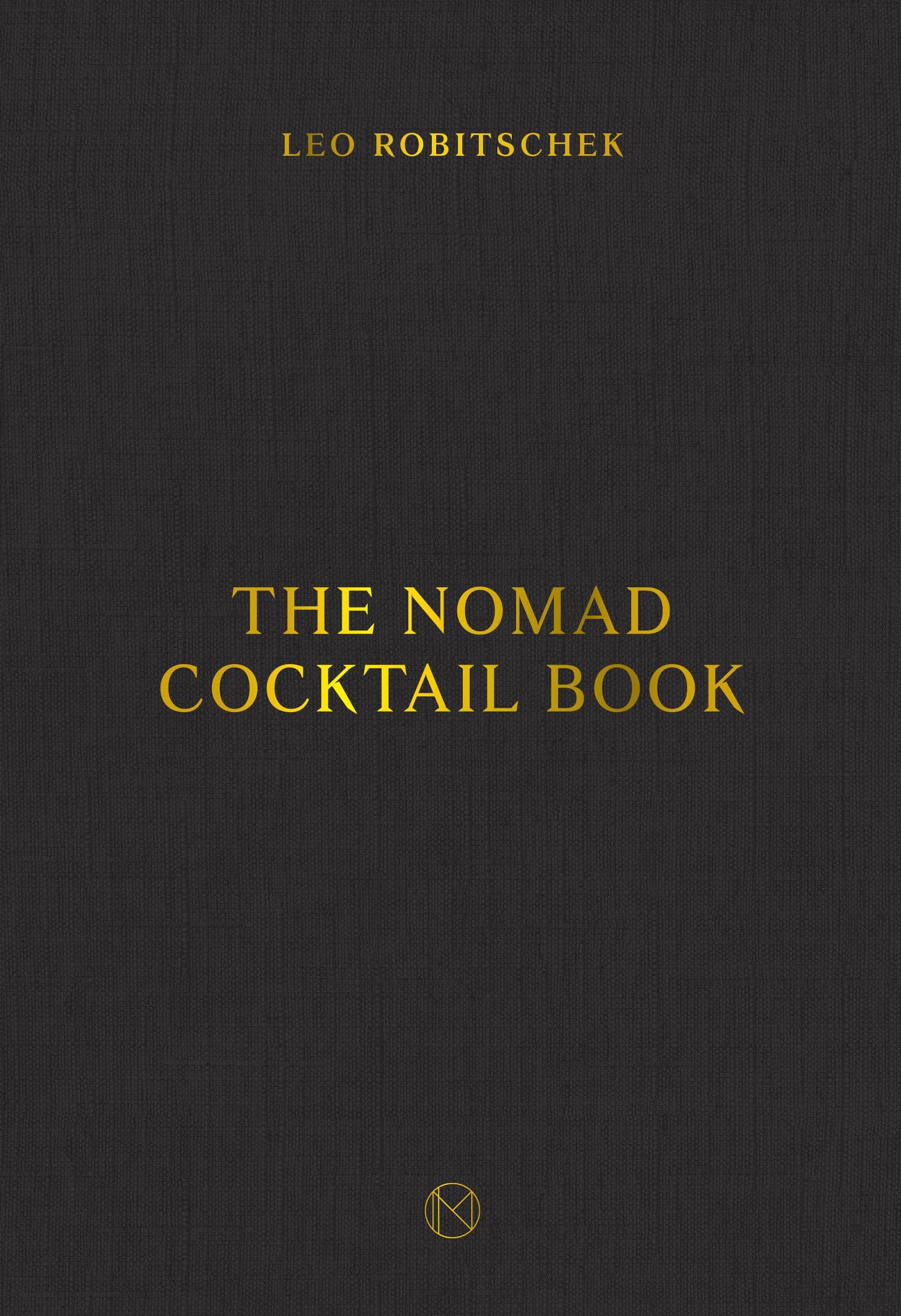 The NoMad Cocktail Book