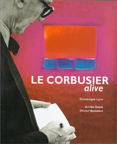 Le Corbusier Alive