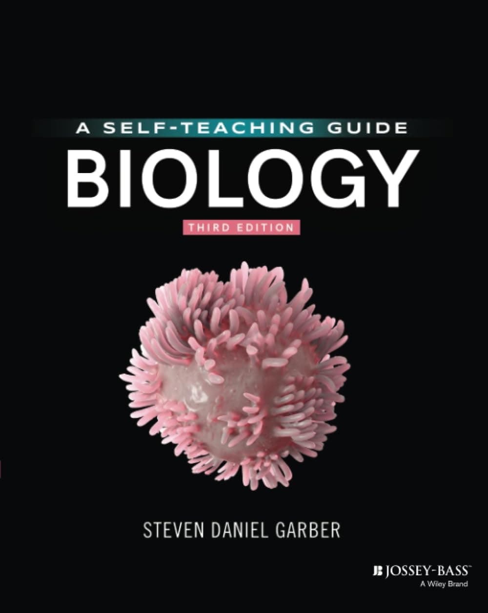 Biology: A Self-Teaching Guide, 3rd Edition